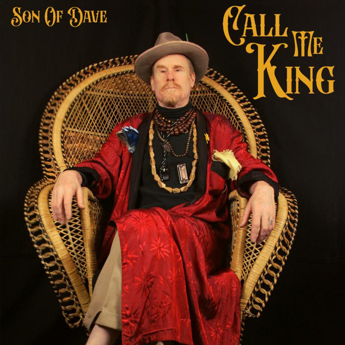 Son Of Dave: Call Me King