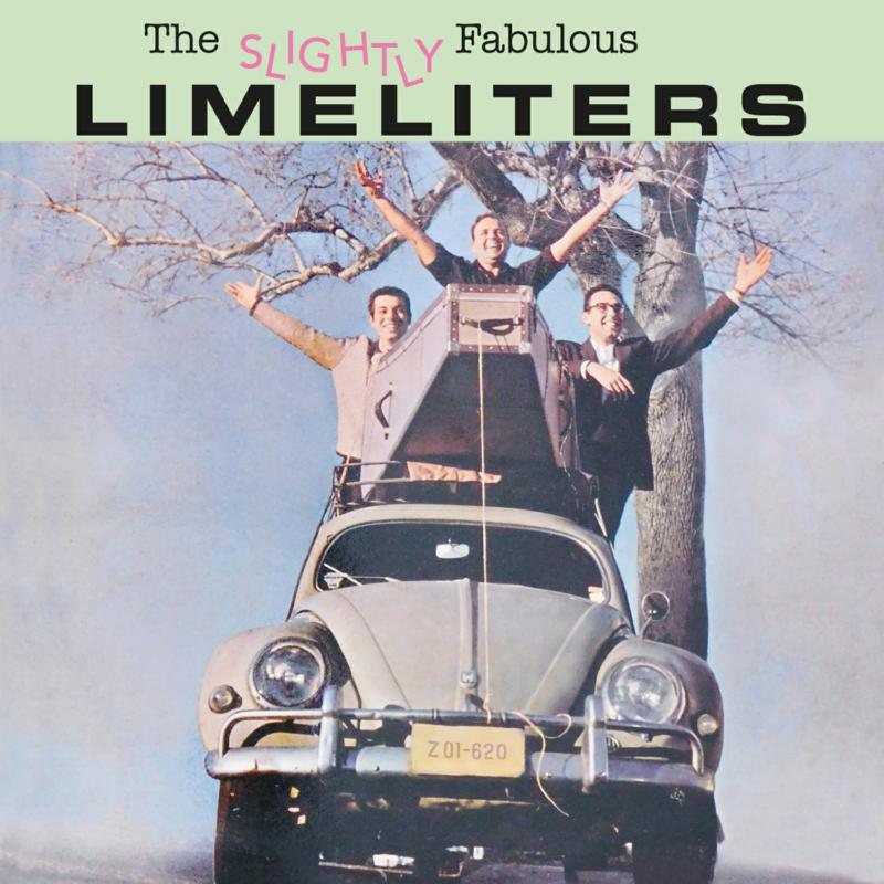 The Limeliters: The Slightly Fabulous CD