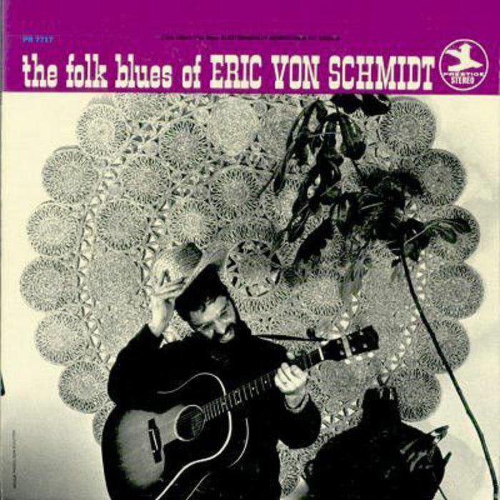 Eric Von Schmidt: The Folk Blues Of? CD