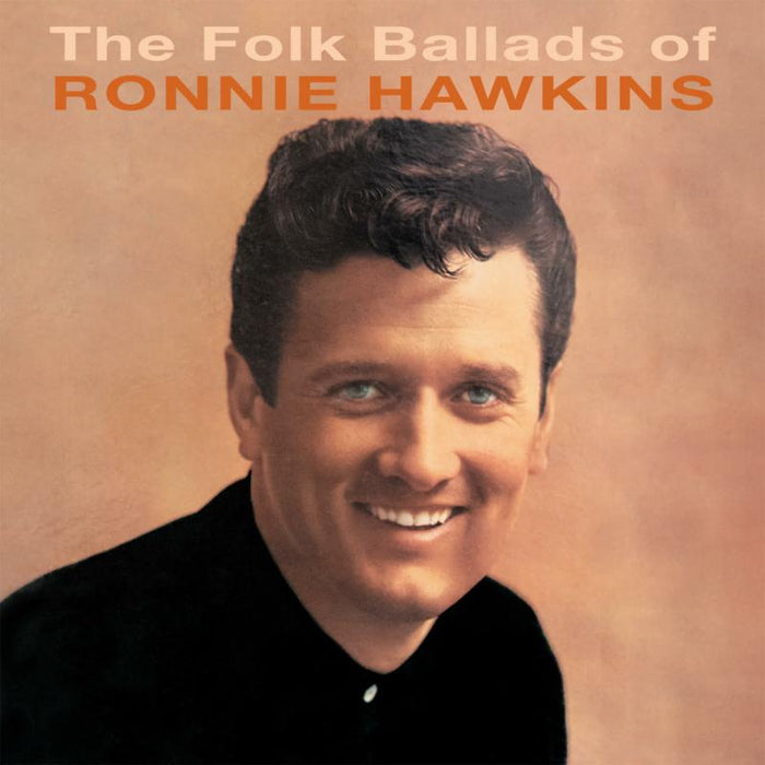 Ronnie Hawkins: The Folk Ballads Of? CD