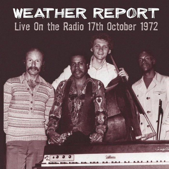 Weather Report: Live On The Radio 17th October CD
