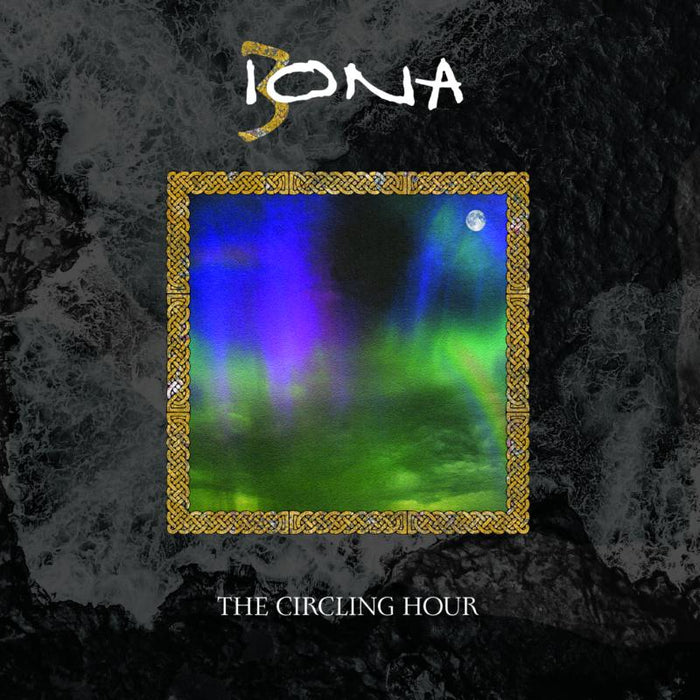 Iona: The Circling Hour CD