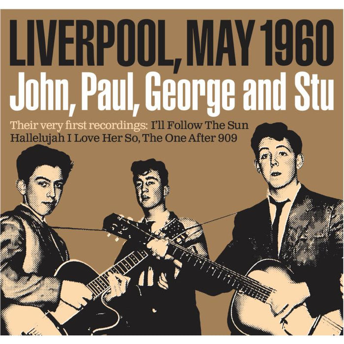 Paul, George And Stu John: Before The Beatles CD