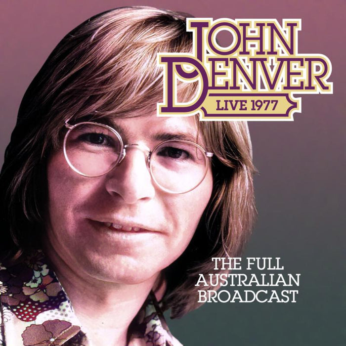 John Denver: 1977 Broa The Full Australian CD