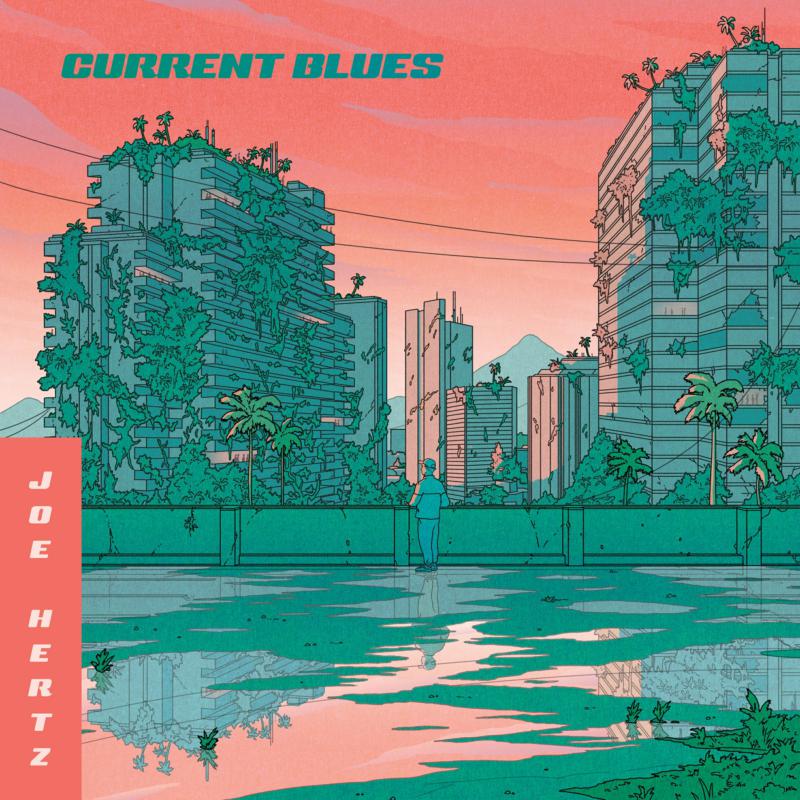 Joe Hertz: Current Blues