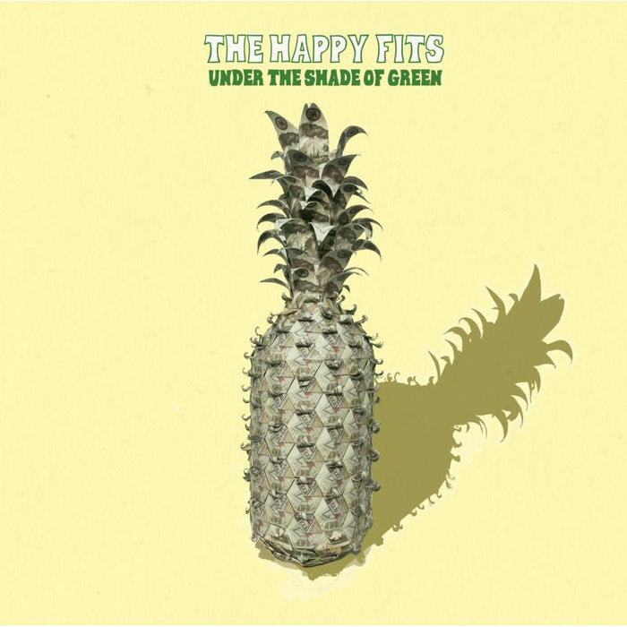 The Happy Fits: Under The Shade Of Green