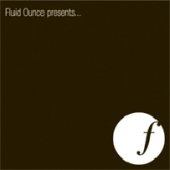 Various Artists: Fluid Ounce Presents...