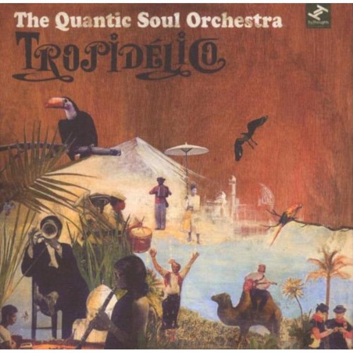 The Quantic Soul Orchestra: Tropidelico