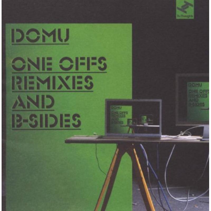 Domu: One Offs Remixes And B Sides