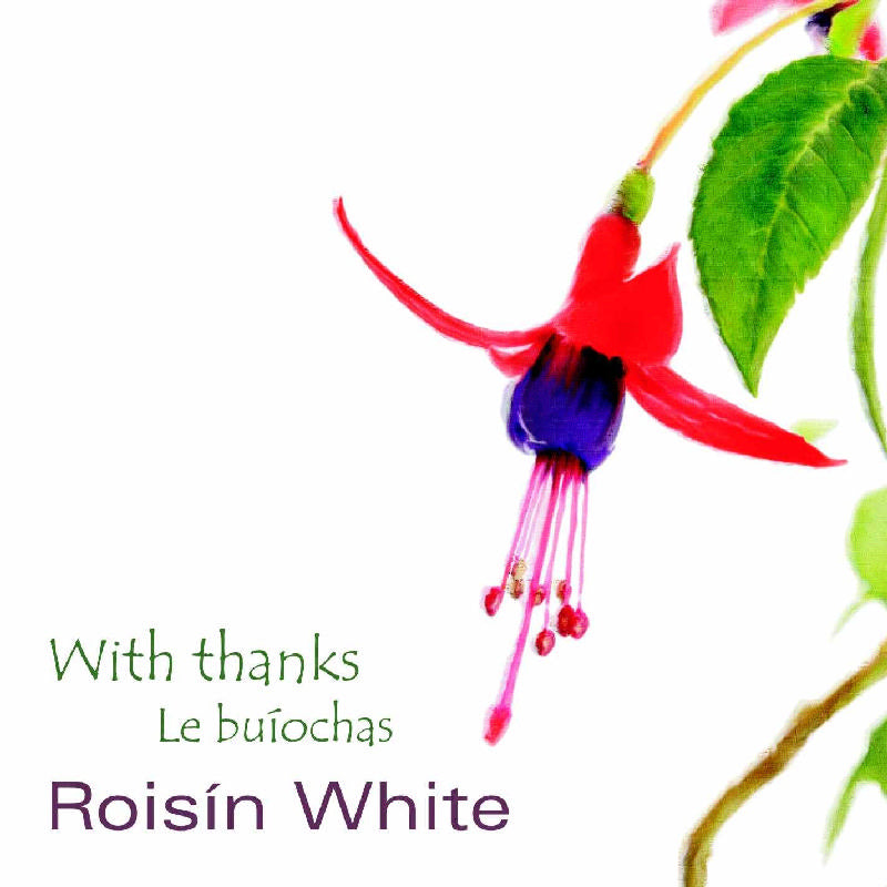 Roisin White: With Thanks-Le Bulochas