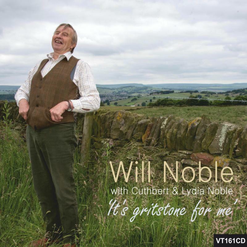 Will Noble with Cuthbert & Lydia Noble: It's Gritstone For Me