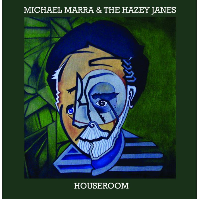 Michael Marra & The Hazey Janes: Houseroom