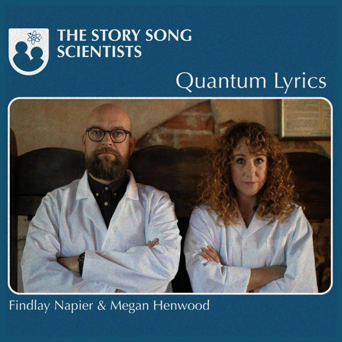 Findlay Napier & Megan Henwood: The Story Song Scientists - Quantum Lyrics