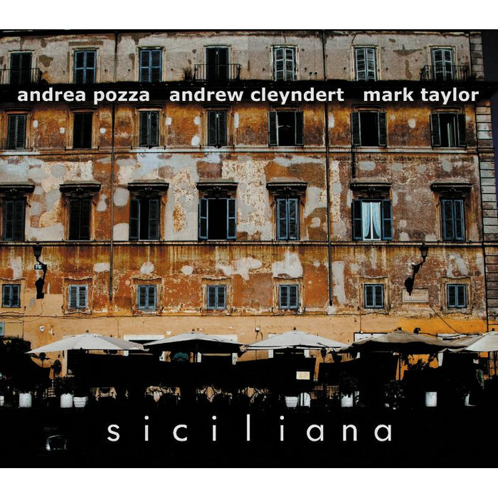Andrea Pozza, Andrew Cleyndert & Mark Taylor: Siciliana