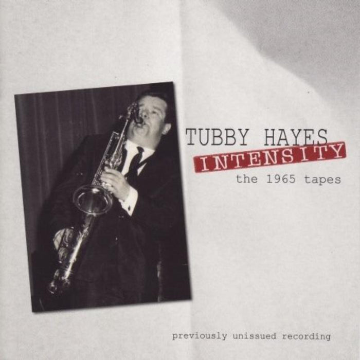 Tubby Hayes: Intensity