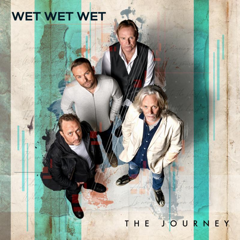 Wet Wet Wet: The Journey