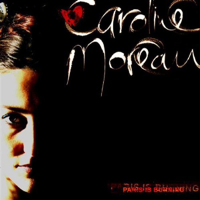 Caroline Moreau: Paris Is Burning