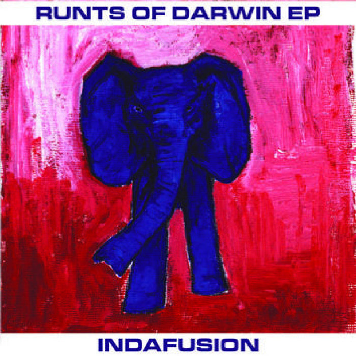 Indafusion: Runts Of Darwin