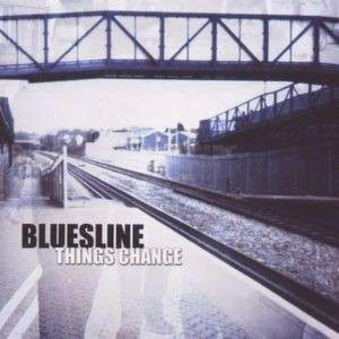 Bluesline: Things Change