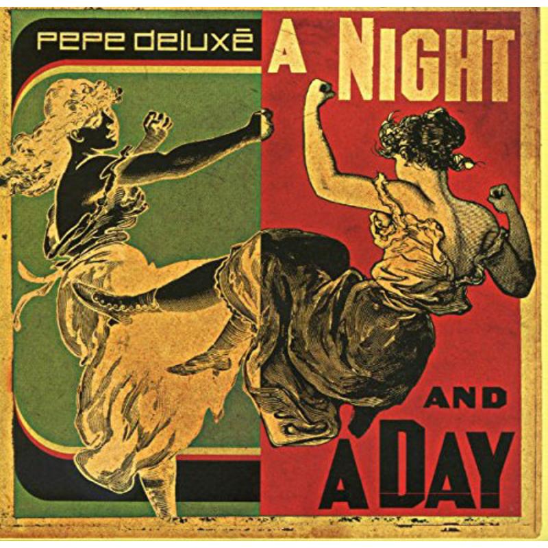 Pepe Deluxe: A Night And A Day