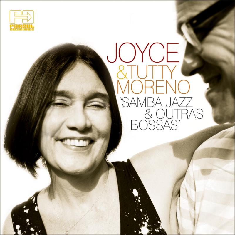 Joyce Moreno & Tutty Moreno: Samba Jazz & Outras Bossas