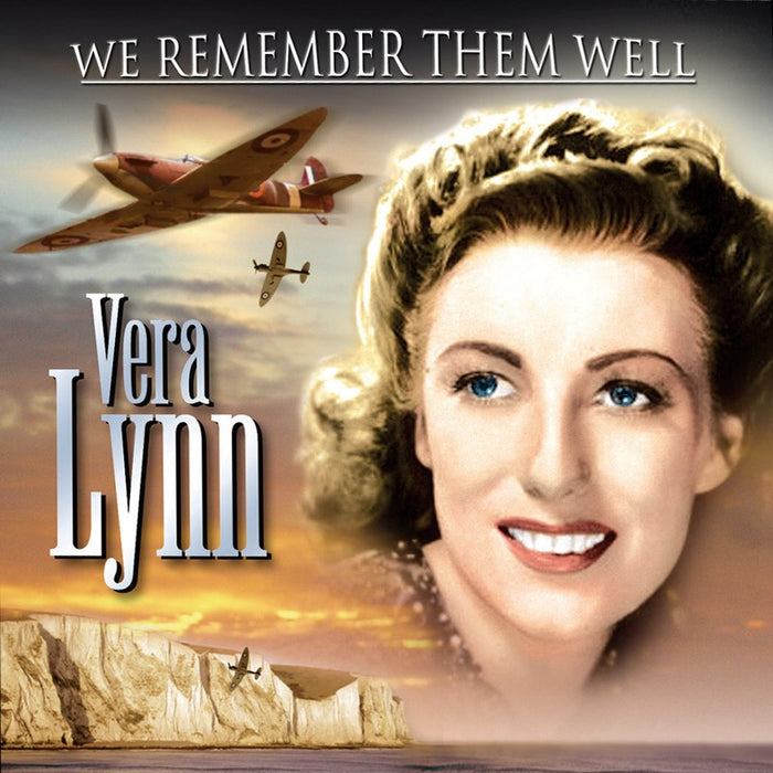 Vera Lynn: We Remember Them Well