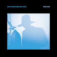 Clap Your Hands Say Yeah: Only Run (LP)