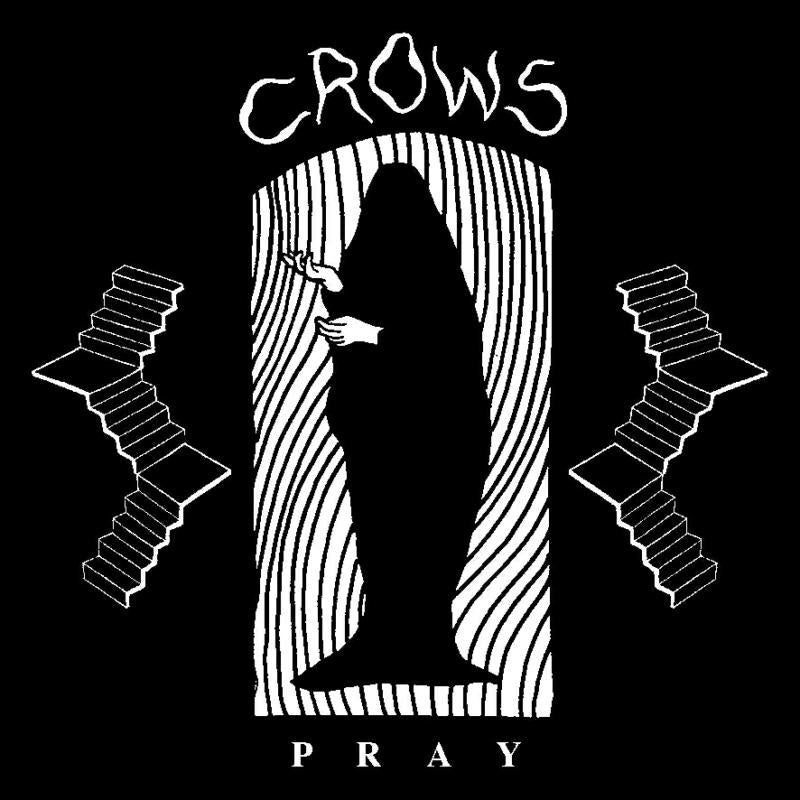 Crows: Pray