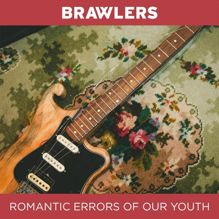 Brawlers: Romantic Errors Of Our Youth