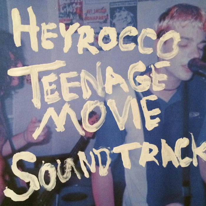 Heyrocco: Teenage Movie Soundtrack