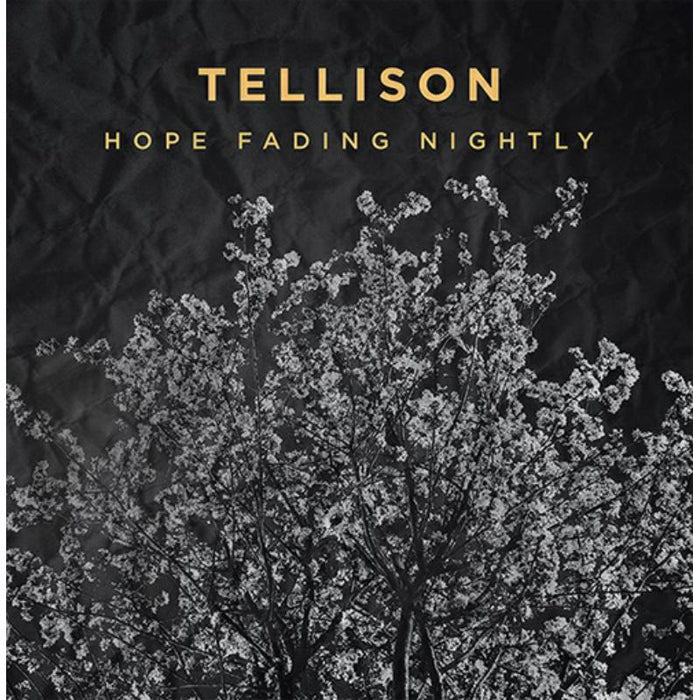 Tellison: Hope Fading Nightly