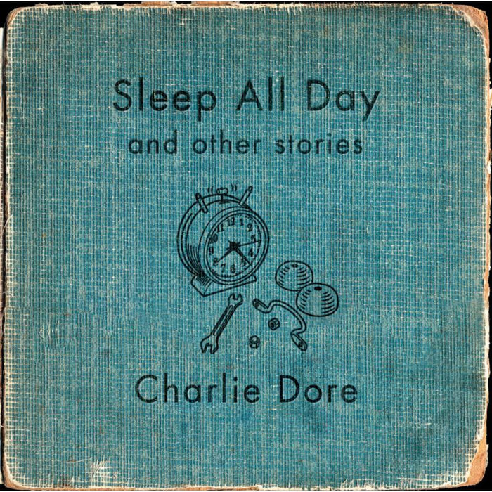 Charlie Dore: Sleep All Day