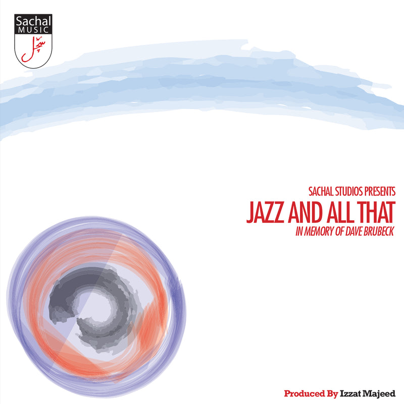 Sachal Studios Orchestra: Jazz And All That