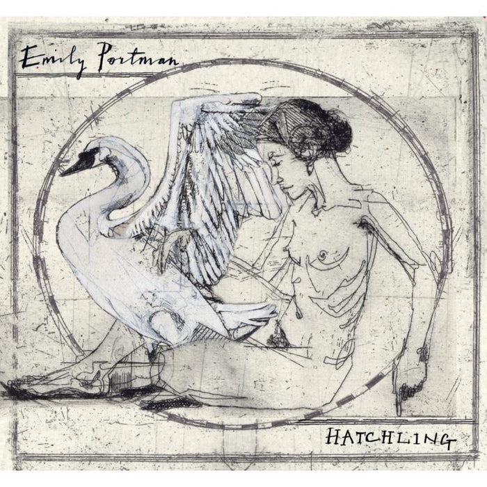 Emily Portman: Hatchling