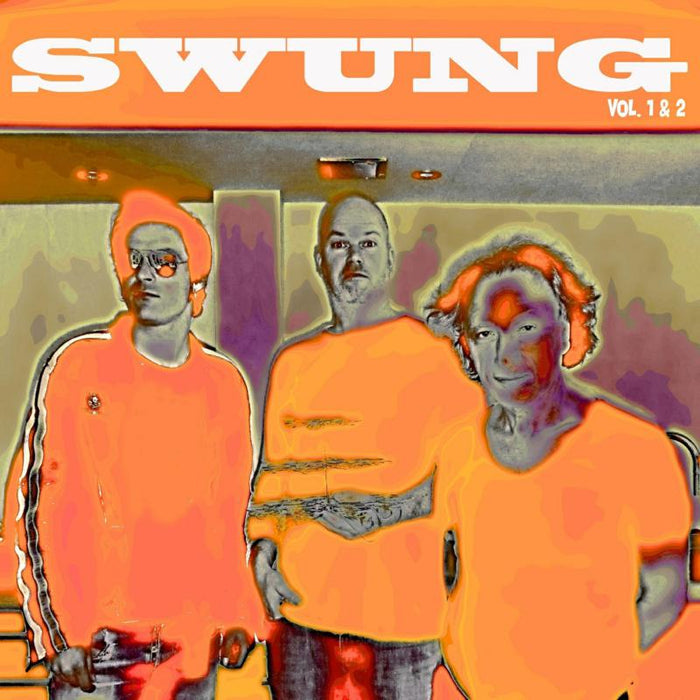 Swung: Swung Vol. 1 & 2