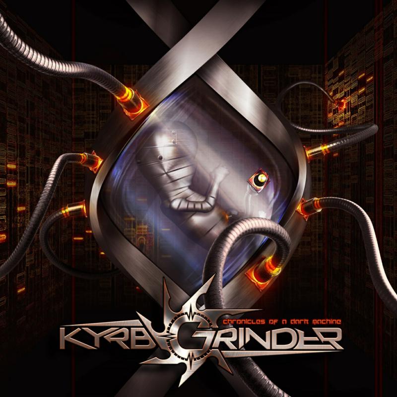 Kyregrinder: Chronicles Of A Dark Machine