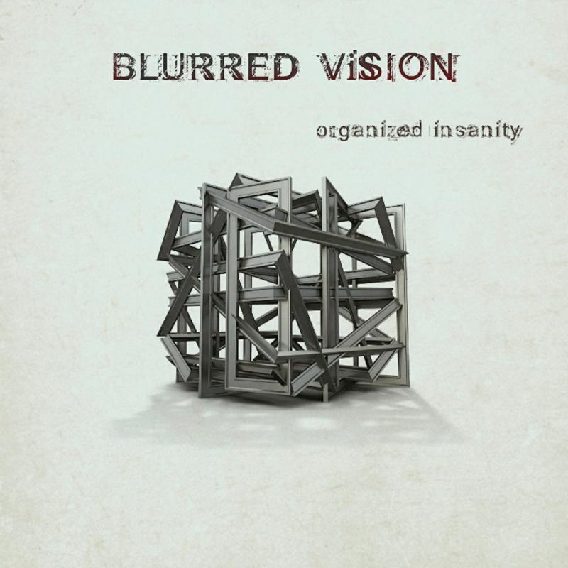 Blurred Vision: Organized Insanity