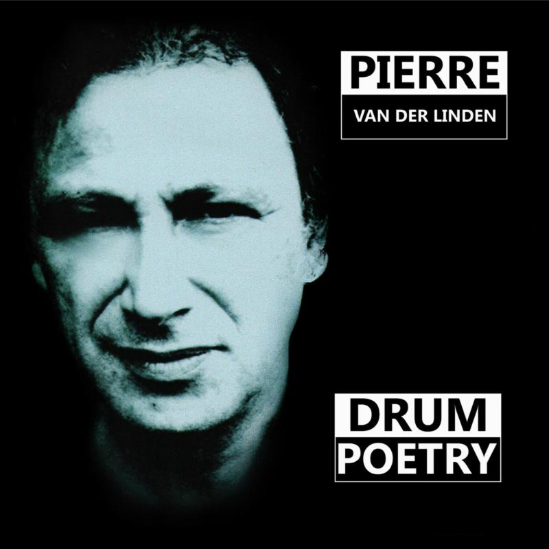Pierre Van Der Linden: Drum Poetry