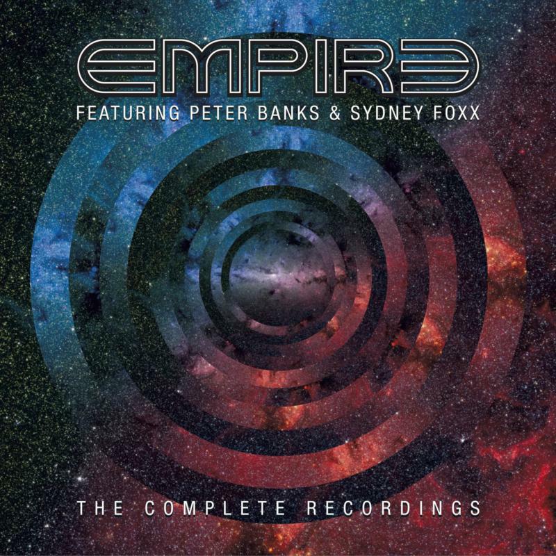 Empire Featuring Peter Banks & Sydney Foxx: The Complete Recordings