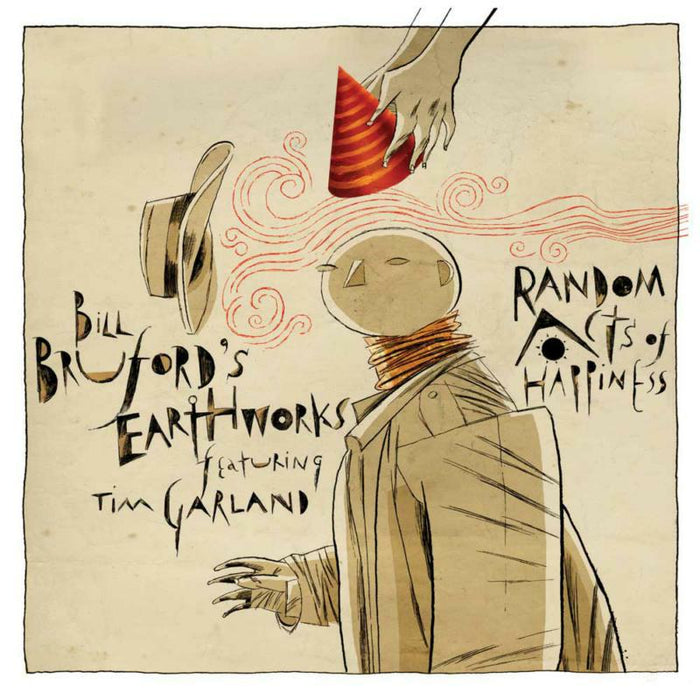 Bill Bruford's Earthworks: Random Acts Of Happiness