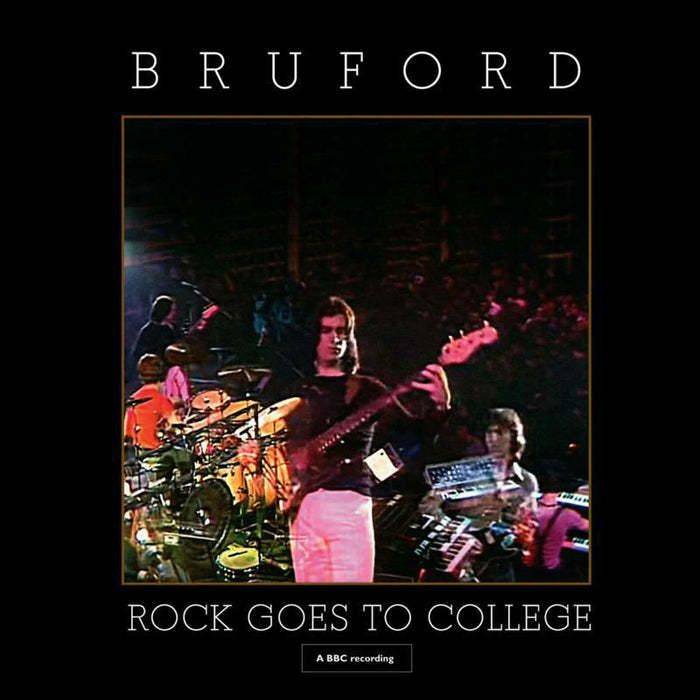 Bruford: Rock Goes To College (CD+DVD)