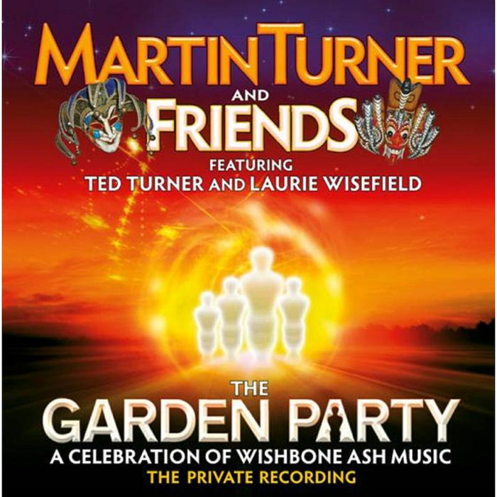 Martin Turner: The Garden Party - A Celebration Of Wishbone Ash Music