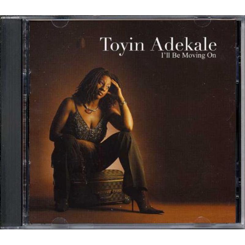 Toyin Adekale: I'll Be Moving On