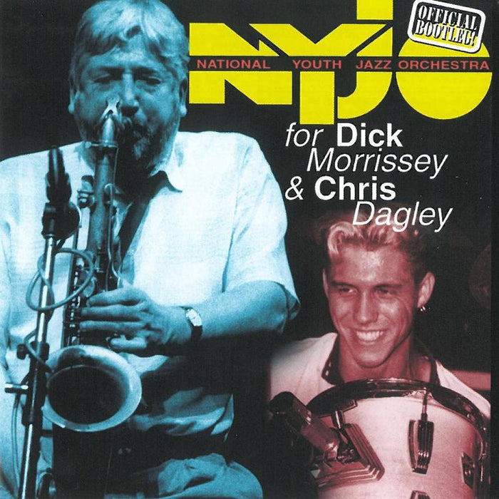 National Youth Jazz Orchestra: For Dick Morrissey & Chris Dag