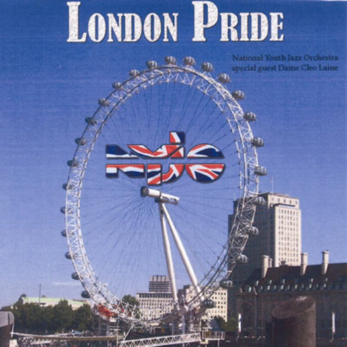 National Youth Jazz Orchestra: London Pride