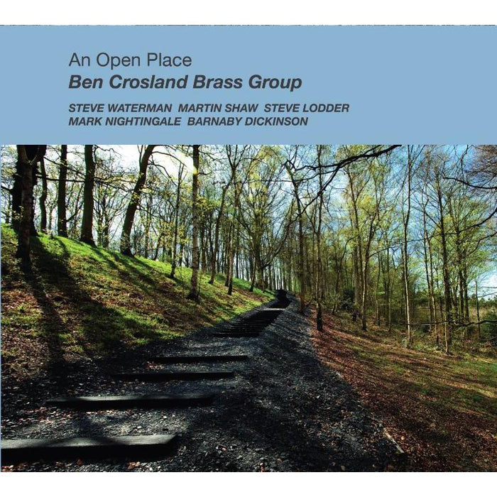 Ben Crosland Brass Group: An Open Place