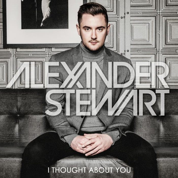 Alexander Stewart: I Thought About You