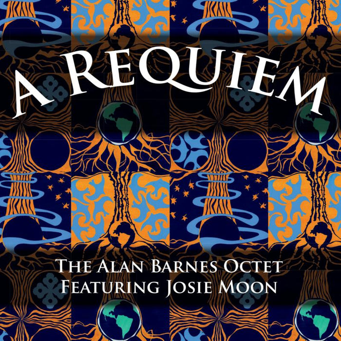 Alan Barnes Octet & Josie Moon: A Requiem