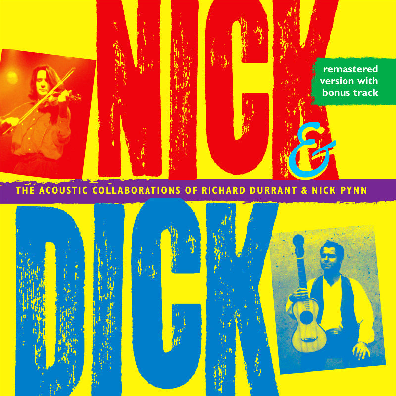 Richard Durrant/Nick Pynn: Nick and Dick: The Acoustic Collaborations of...