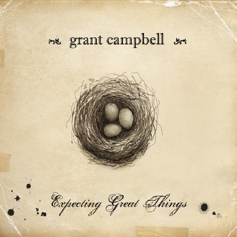 Grant Campbell: Expecting Great Things